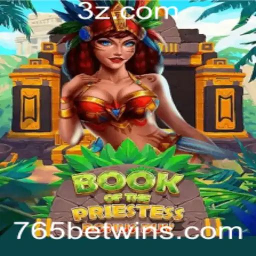 765bet - BookOfThePriestess: Uma Jornada de Aventura e Estratégia com 765bet